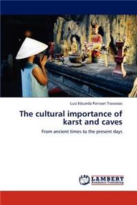 The Cultural Importance of Karst and Caves