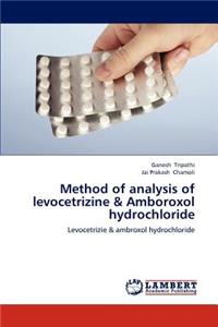 Method of analysis of levocetrizine & Amboroxol hydrochloride