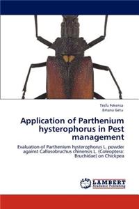 Application of Parthenium Hysterophorus in Pest Management