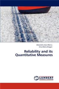 Reliability and Its Quantitative Measures