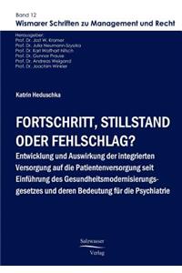 Fortschritt, Stillstand oder Fehlschlag?
