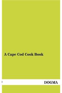 A Cape Cod Cook Book