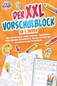 Der XXL-Vorschulblock ab 5 Jahren: Buchstaben und Zahlen schreiben lernen inkl. Schwungubungen. Ideales Ubungsheft fur Kindergarten, Vorschule und Grundschule - Das perfekte Geschenk zur Einschulung