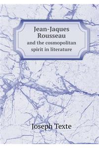 Jean-Jaques Rousseau and the cosmopolitan spirit in literature