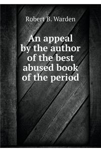 An appeal by the author of the best abused book of the period