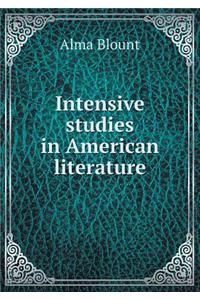 Intensive Studies in American Literature