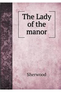 The Lady of the Manor