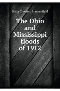The Ohio and Mississippi Floods of 1912