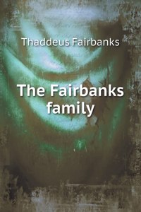 The Fairbanks family