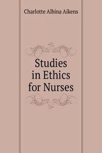 Studies in Ethics for Nurses