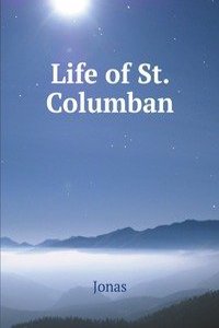 Life of St. Columban