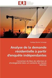 Analyse de la Demande Résidentielle À Partir d'Enquète Indépendantes