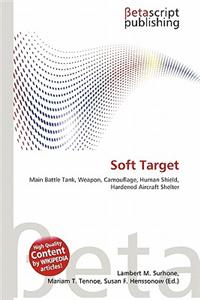 Soft Target