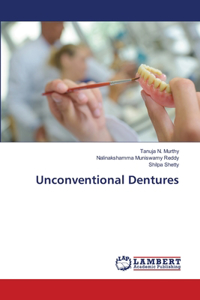 Unconventional Dentures