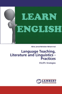 Language Teaching, Literature and Linguistics - Practices