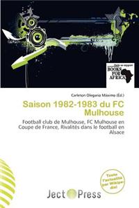 Saison 1982-1983 Du FC Mulhouse