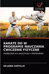 Karate Do W Programie Nauczania Ćwiczenie Fizyczne