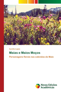 Maias e Maios Moços