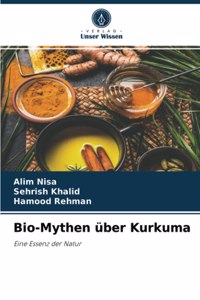 Bio-Mythen über Kurkuma