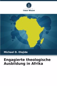 Engagierte theologische Ausbildung in Afrika