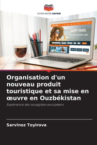 Organisation d'un nouveau produit touristique et sa mise en oeuvre en Ouzbékistan