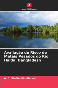 Avaliação de Risco de Metais Pesados do Rio Halda, Bangladesh