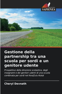 Gestione della partnership tra una scuola per sordi e un genitore udente