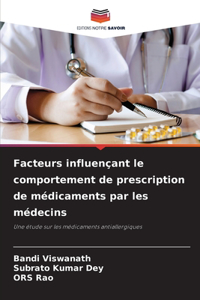 Facteurs influençant le comportement de prescription de médicaments par les médecins