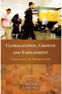 Globalization, Growth and Employment