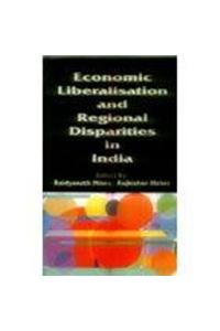 Economic Liberalization & Regional Disparities In India, 2000, Pp. 270