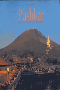 Pushkar: Colours of the Indian Mystique