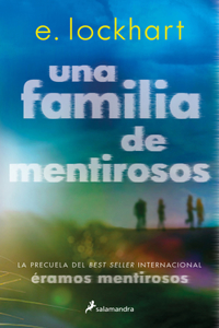 Familia de Mentirosos / Family of Liars: The Prequel to We Were Liars