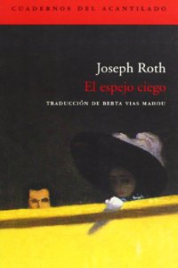 El espejo ciego / The blind mirror