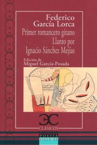 Primer Romancero Gitano. Llanto Por Ignacio Sánchez Mejías