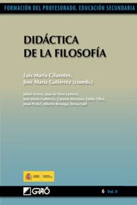 Didactica de la Filosofia (Filosofia/Formacion y Desarrollo Profesional del Profesorado) (Spanish Edition)