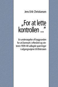 For at lette kontrollen ...