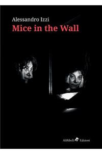 Mice in the Wall
