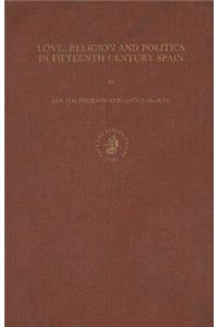 Love, Religion and Politics in Fifteenth Century Spain