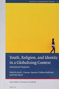 Youth, Religion, and Identity in a Globalizing Context
