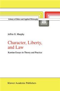 Character, Liberty and Law