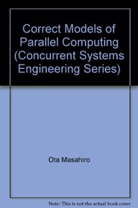 Correct Models of Parallel Computing