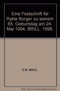 Eine Festschrift Für Rykle Borger Zu Seinem 65. Geburtstag Am 24. Mai 1994