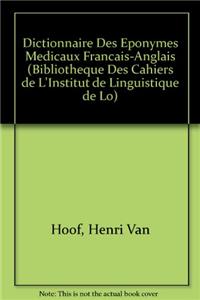 Dictionnaire Des Eponymes Medicaux Francais-Anglais