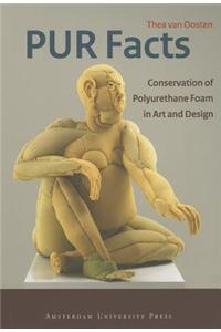 PUR Facts: Conservation of Polyurethane Foam in Art and Design