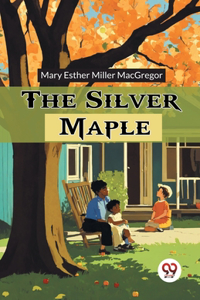 The Silver Maple (Edition2024)