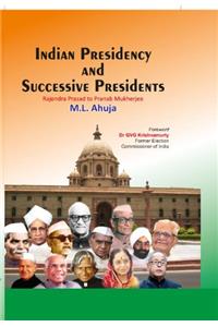 Indian Presidency and Successive Presidents: Rajendra Prasad to Pranab Mukherjee