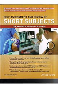 Self Assessment And Review Of Short Subjects Skin , Anesthesia . Radiology & Psychiatry Vol 1 4ed 2016