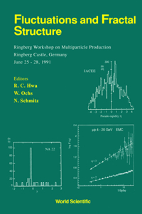 Fluctuations and Fractal Structure - Proceedings of the Ringberg Workshop on Multiparticle Production