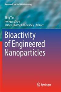 Bioactivity of Engineered Nanoparticles