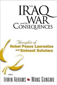 The Iraq War and Its Consequences